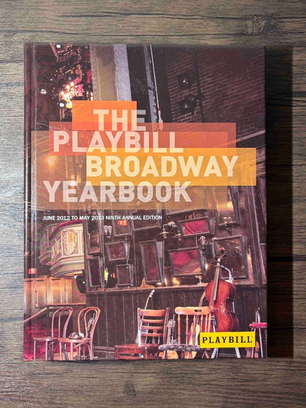 The Playbill Broadwway Yearbook 9th Annual Edition 2012 to 203